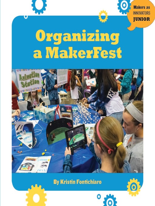 Title details for Organizing a MakerFest by Kristin Fontichiaro - Available